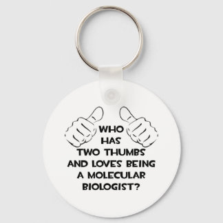 Twee duimen ... Moleculaire bioloog Sleutelhanger