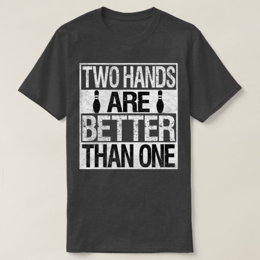 Twee handige Bowling - twee handen zijn beter dan T-shirt (Design voorkant)