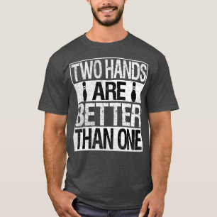 Twee handige Bowling - twee handen zijn beter dan T-shirt