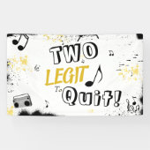 TWEE JAAR BESTAAN TWO LEGIT TO QUIT  SPANDOEK (Horizontaal)