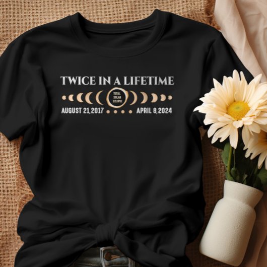 Twee keer in een leven totale zonsverduistering 20 t-shirt