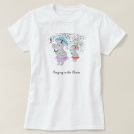 Twee kleine Hippos die in de Regen Zingt T-Shirt