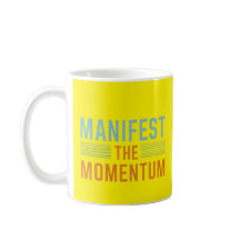 Twee kleuren"Manfiest the Momentum"woorddruk