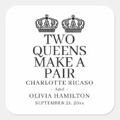 Twee koninginnen maken een homo-lesbiennes vierkante sticker (Voorkant)