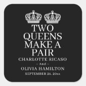 Twee koninginnen maken een homo-lesbiennes vierkante sticker (Voorkant)