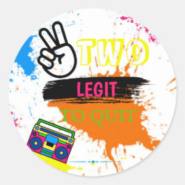 TWEE LEGIT OM TE STOPPEN 2e verjaardag Ronde Sticker