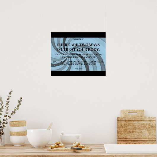Twee manieren om uw lichaam te behandelen: blauwe poster (Keuken)