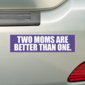 TWEE MOEDERS IS BETER DAN ÉÉN -.png Bumpersticker (Op auto)