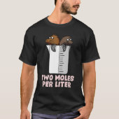Twee Moles per liter chemiewetenschap T-shirt (Voorkant)