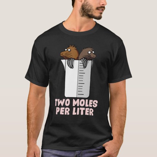 Twee Moles per liter chemiewetenschap T-shirt (Voorkant)