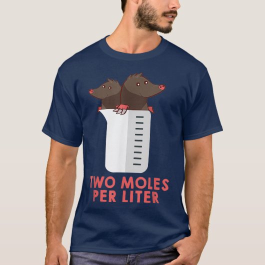 Twee mollen per liter Shirt - Funny Chemistry T-sh (Voorkant)
