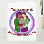 Twee Mums zijn beter dan één lesbisch ouderschap L Kaart (Voorkant)