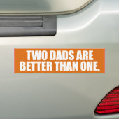 TWEE PAPA'S ZIJN BETER DAN ÉÉN - - Copy.png Bumpersticker (Op auto)