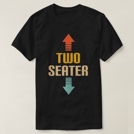 Twee Seater 2 Seater Distress Funny Gag Dad Joke T-shirt (Design voorkant)