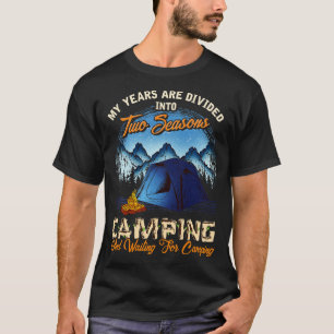 Twee seizoenen kamperen en wachten op Camping T-shirt
