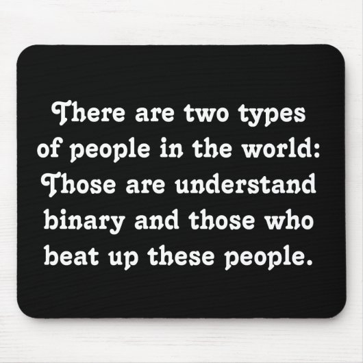 Twee soorten mensen Funny Binary (Pestkop vs. Nerd Muismat (Voorkant)