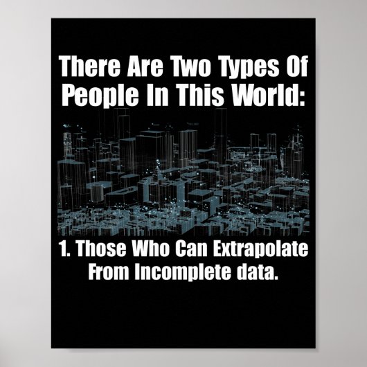 Twee soorten mensen in deze wereld poster (Voorkant)