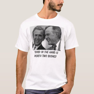 Twee Struiken, een vogel in de hand is twee bus wa T-shirt