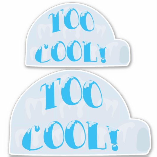Twee te koelen Slogan van de Cartoon van Igloo Sticker (Voorkant)