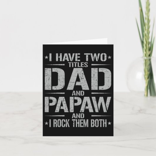 Twee Titels Hebben Papa En Papaw Grappige Vaderdag Kaart (Voorkant)