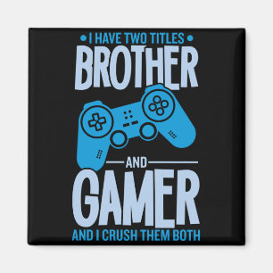 Twee titels verpletteren Broer en Gamer Magneet