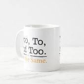 Twee, tot en ook. Niet hetzelfde. Koffiemok (Voorkant links)