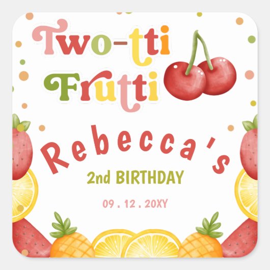 Twee-tti Frutti Fruity Fun Tweede Verjaardagsfeest Vierkante Sticker (Voorkant)