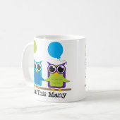 Twee Uilen ben ik Dit velen Koffiemok (Voorkant links)