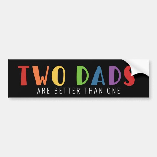 Twee vaders zijn beter dan één | LGBT trots Bumpersticker (Voorkant)