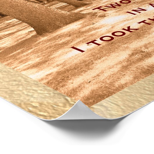 Twee wegen - citaat Robert Frost - kunstdruk Poster (Hoek)