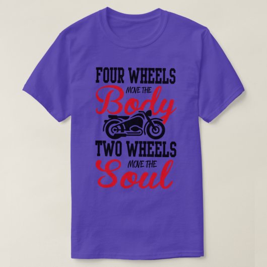 Twee wielen bewegen de ziel 1 t-shirt (Design voorkant)