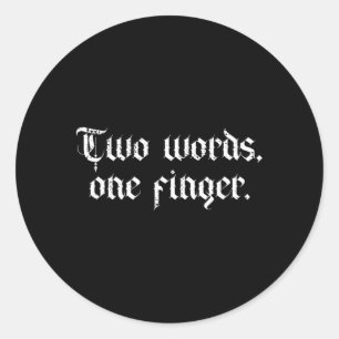 Twee Woorden Eén Vinger Fck Middenvinger Grappig V Ronde Sticker