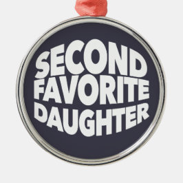 Tweede favoriete dochter beste 2e kind grappige zu metalen ornament
