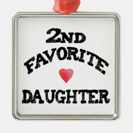 Tweede favoriete dochter beste 2e kind grappige zu metalen ornament