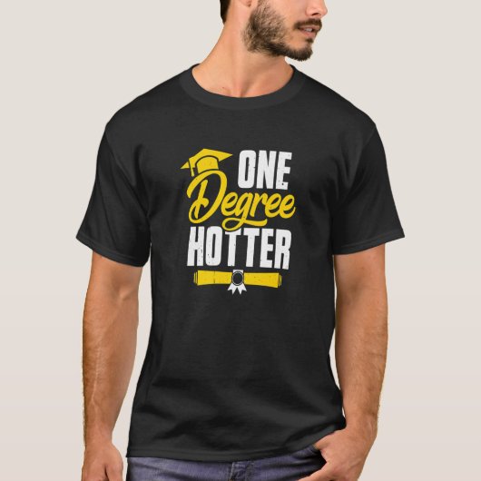 Tweede graad Hotter Mba Masters Afstuderen Phd Gra T-shirt (Voorkant)