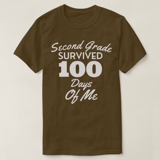 Tweede graad overleven 100 dagen van mijn grappigh t-shirt (Design voorkant)