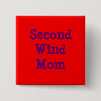 Tweede windmama vierkante button 5,1 cm