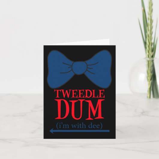 Tweedle Dum I'm With Dee - Het luie stel Halloween Kaart (Voorkant)