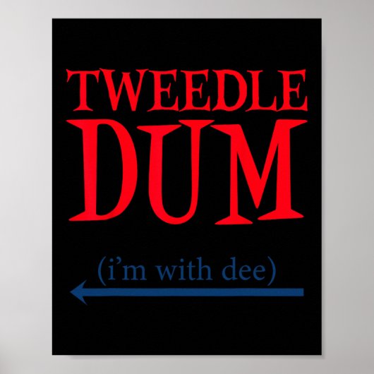 Tweedle Dum I'm With Dee - Het luie stel Halloween Poster (Voorkant)