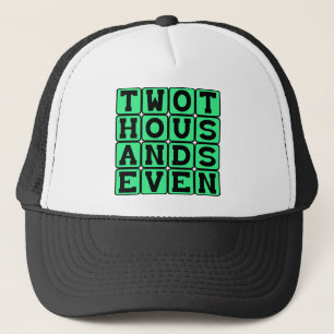 Tweeduizend Zeven, Jaar 2007 Trucker Pet