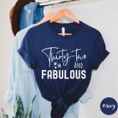Tweeëndertig en Fabulous T-shirt