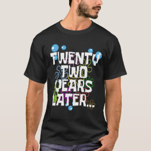 Tweeëntwintig jaar later, grappig 22ste verjaardag t-shirt