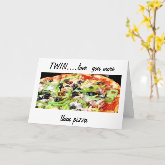 TWEELING HOUDT MEER VAN JE DAN PIZZA-GELUKKIGE VER KAART (Gele Bloem)