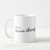 Tweeling koffiemok | Het is een tweeling-ding bijp (Links)