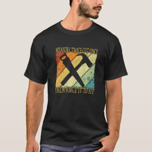 Tweemaal Meten En Eenmaal Knippen Vintage Houtbewe T-shirt