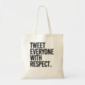 TWEET IEDEREEN MET RESPECT TOTE BAG (Voorkant)