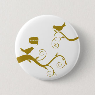 Tweet! Tweet! Eeuwige tijd! Ronde Button 5,7 Cm