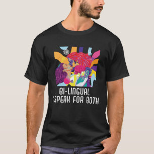 Tweetalig Ik spreek voor beide biseksuele trots Bi T-shirt