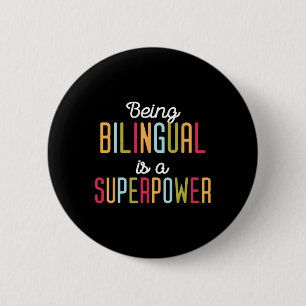 Tweetalig zijn is een superkracht Tweetalige tweet Ronde Button 5,7 Cm