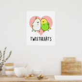 Tweethearts Funny Love Birds Pun Poster (Keuken)